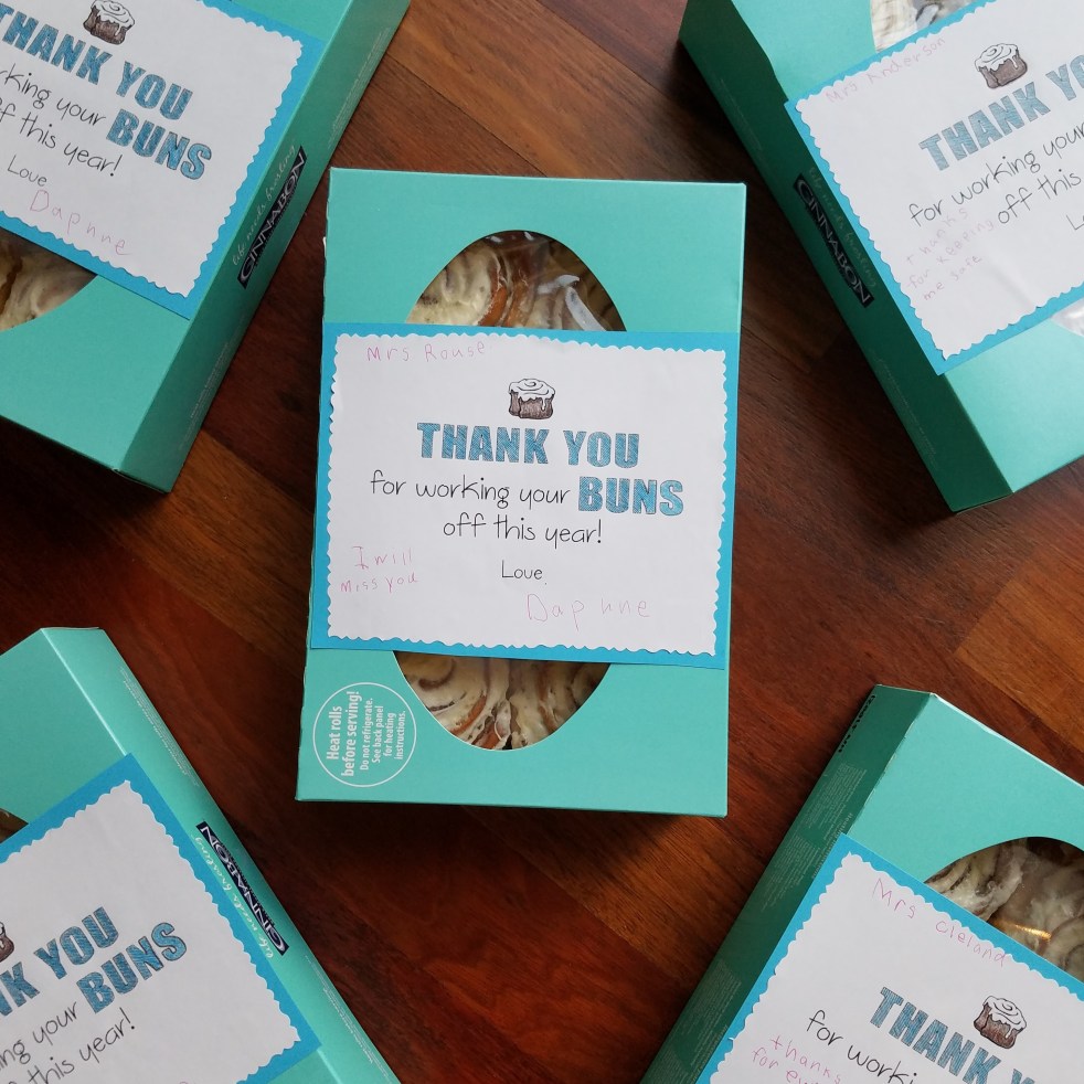 Thanks for working your BUNS off with Cinnabons {Teacher Appreciation Gift}